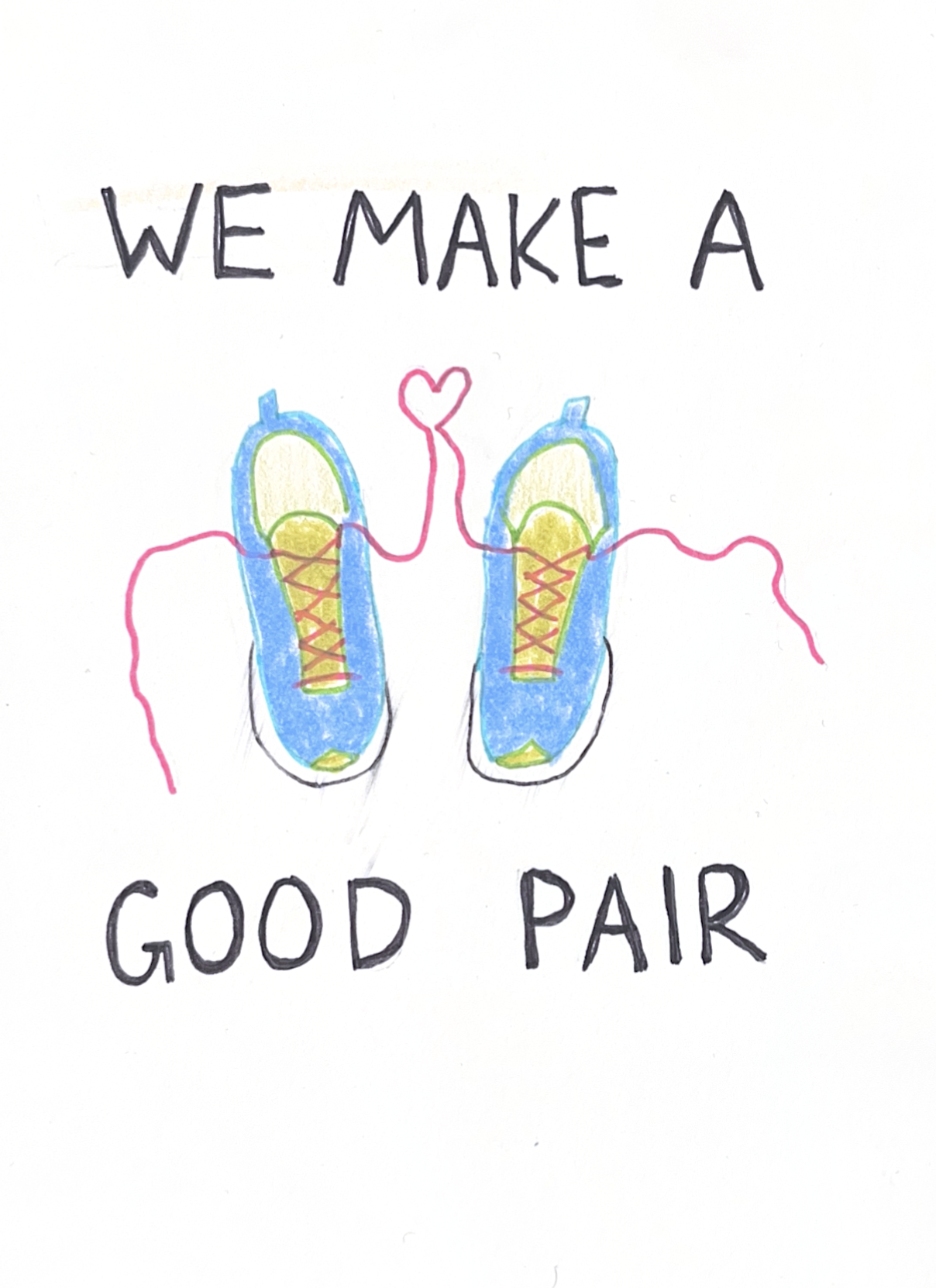 We Make A Good Pair — sneakers with heart laces